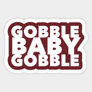 Gobble Baby Gobble Sticker